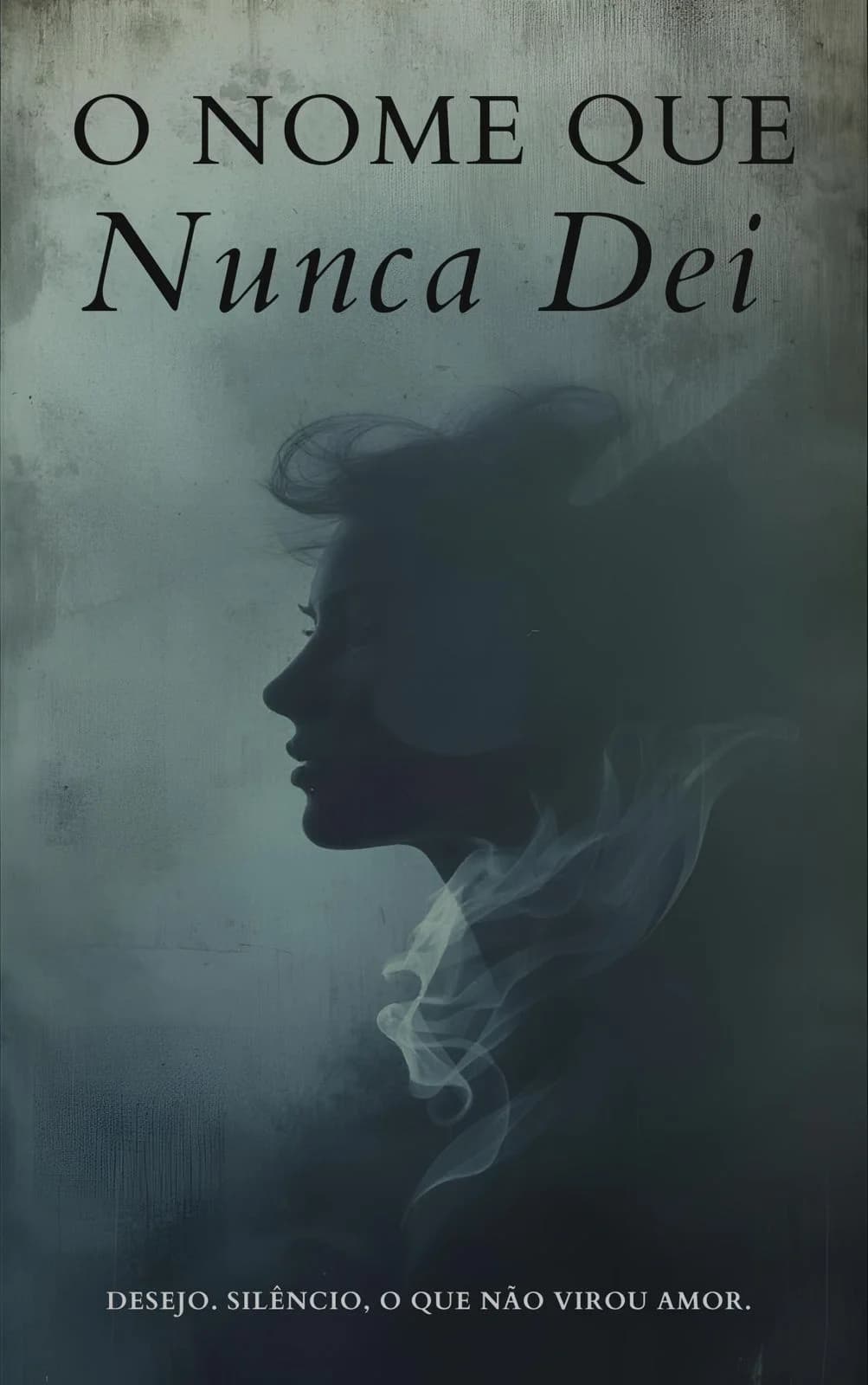 O Nome Que Nunca Dei